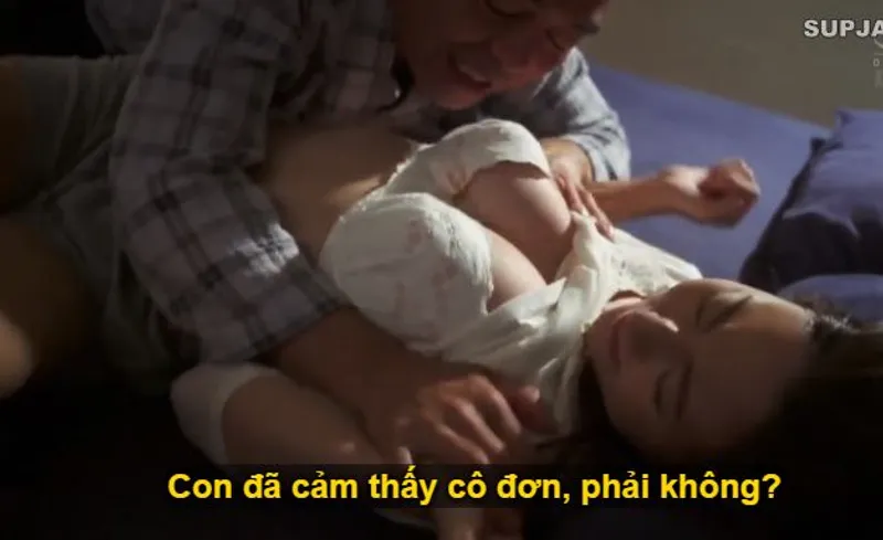 Nhìn con trai mải miết lao đầu vào việc làm, khiến người yêu của nó cô quạnh, ông bố chồng liều lĩnh đè ép quan hệ với con dâu.